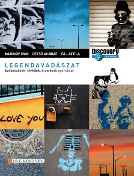 Marinov Iván; Dezső András; Pál Attila: Legendavadászat antikvár