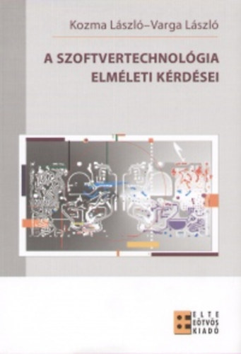 Kozma László; Varga László: A szoftvertechnológia elméleti kérdései könyv