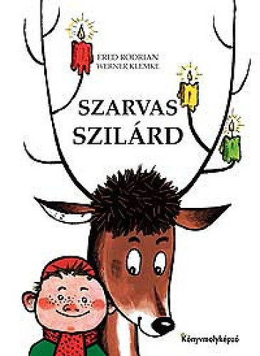 Fred Rodrian, Werner Klemke: Szarvas Szilárd könyv