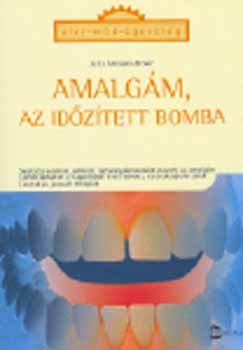 Jutta Altmann-Brewe: Amalgám, az időzített bomba antikvár