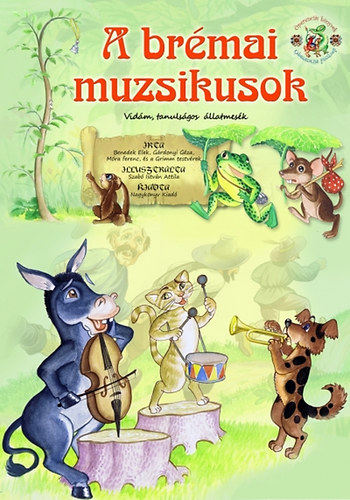 Benedek Elek, Gárdonyi Géza, Móra Ferenc, Grimm testvérek: A brémai muzsikusok könyv