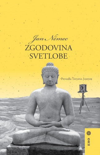 Jan Nemec: Zgodovina svetlobe e-Könyv