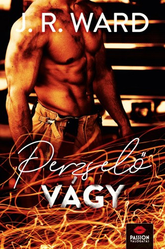 J. R. Ward: Perzselő vágy e-Könyv