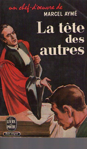 Marcel Aymé: La téte des autres idegen
