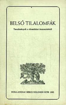 Karátson -Neményi (szerk.): Belső tilalomfák - tanulmányok a társadalmi öncenzúráról antikvár