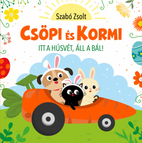 Szabó Zsolt: Csöpi és Kormi könyv
