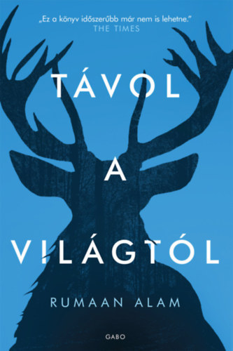 Rumaan Alam: Távol a világtól antikvár