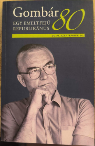 Csányi Vilmos (szerk.): Gombár 80 - Egy emeltfejű republikánus antikvár
