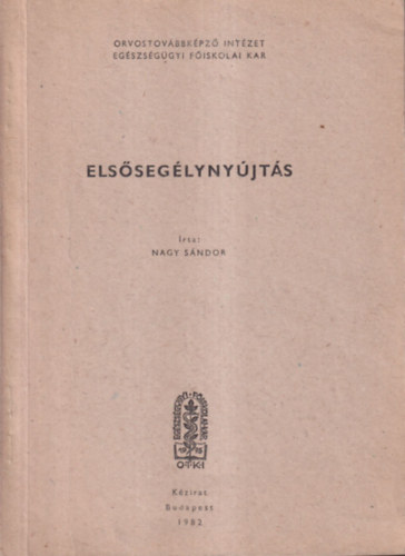 Nagy Sándor: Elsősegélynyújtás antikvár