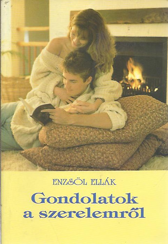 Enzsöl Ellák: Gondolatok a szerelemről antikvár