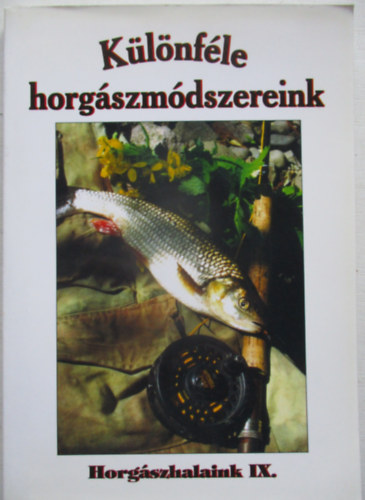 Különféle horgászmódszereink antikvár