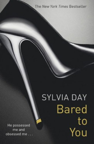 Sylvia Day: Bared to You idegen