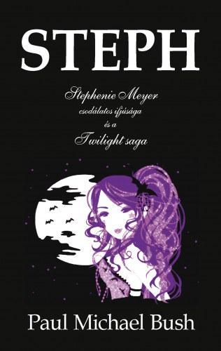 Bush Paul Michael: Steph e-Könyv