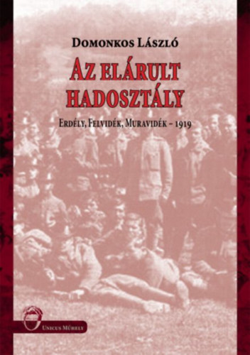 Domonkos László: Az elárult hadosztály könyv