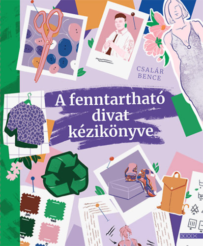 Csalár Bence: A fenntartható divat kézikönyve könyv