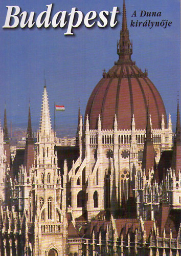 Korniss Péter- Száraz Miklós György: Budapest - A Duna királynője antikvár