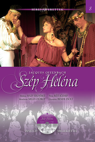 Jacques Offenbach: Szép Heléna - Híres operettek 8. (eredeti, bontatlan csomagolásban) antikvár