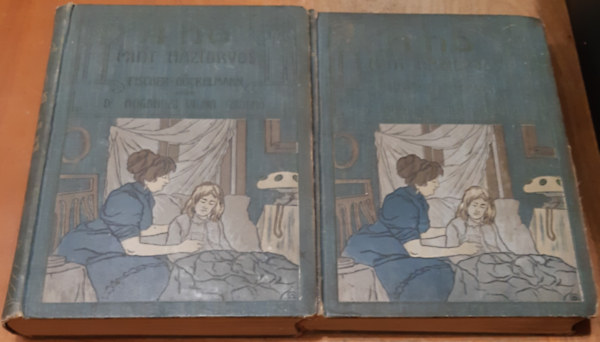 Fischer-Dückelmann Anna dr.; Hugonnai Vilma grófnő dr.: A nő mint háziorvos I-II. antikvár