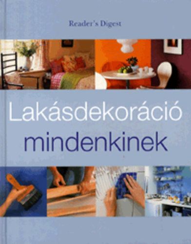 Lakásdekoráció mindenkinek antikvár