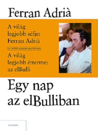 Ferran Adriá: Egy nap az elBulliban antikvár
