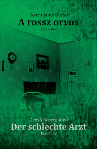 A rossz orvos – Kosztolányi Dezső