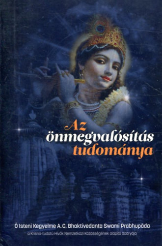 A.C. Bhaktivedanta Swani: Az önmegvalósítás tudománya antikvár
