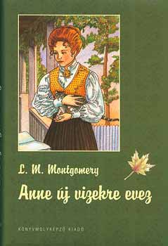 Lucy Maud Montgomery: Anne új vizekre evez könyv