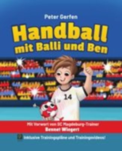 Gerfen, Peter: Handball mit Balli und Ben idegen