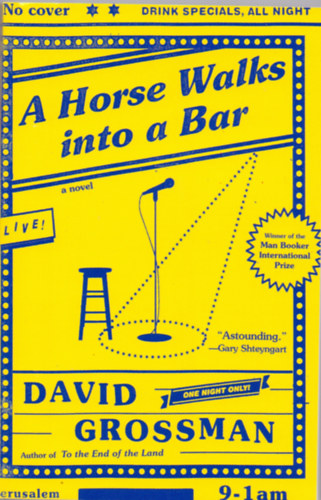 David Grossman: A Horse Walks Into a Bar idegen