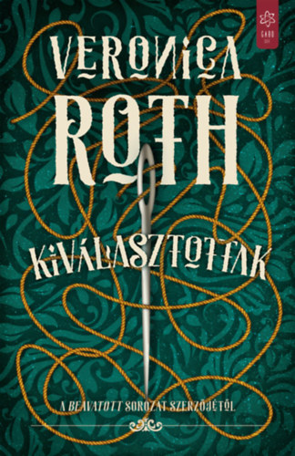 Veronica Roth: Kiválasztottak e-Könyv