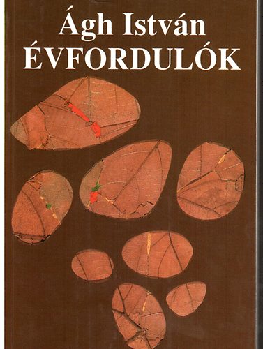Ágh István: Évfordulók - Dedikált antikvár