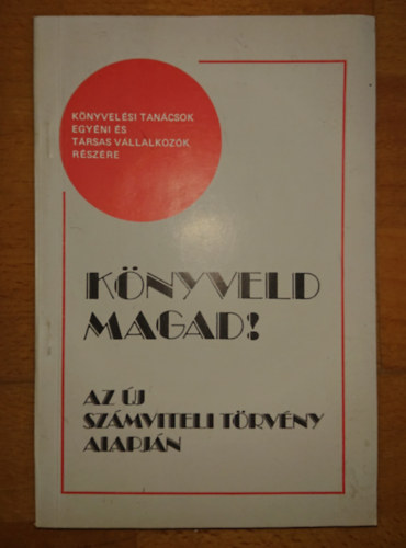 Thuma József: Könyveld magad!Az új számviteli törvény alapján antikvár