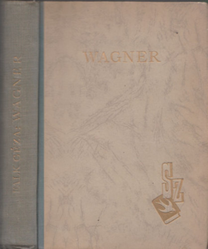 FALK GÉZA: Wagner élete és művészete antikvár