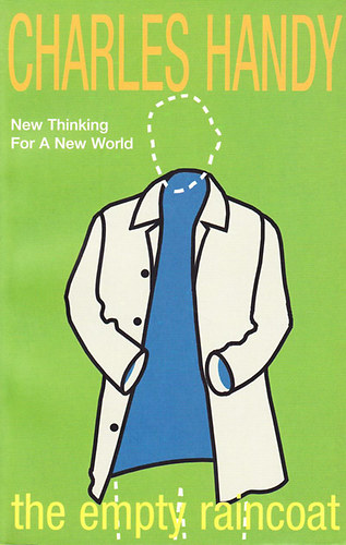 Charles Handy: The Empty Raincoat antikvár