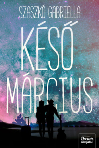 Szaszkó Gabriella: Késő március antikvár