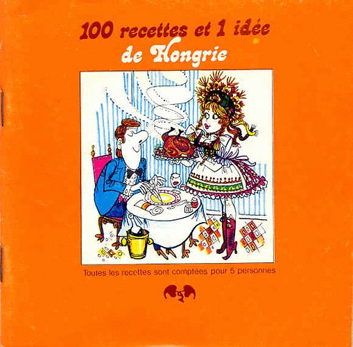 100 recettes et 1 idée de Hongrie antikvár
