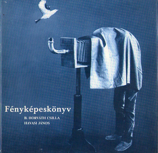 B. Horváth J.-Havasi J.: Fényképeskönyv antikvár