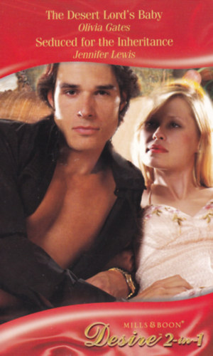 Olivia Gates, Jennifer Lewis: The Desert Lord's Baby - Seduced for the Inheritance antikvár