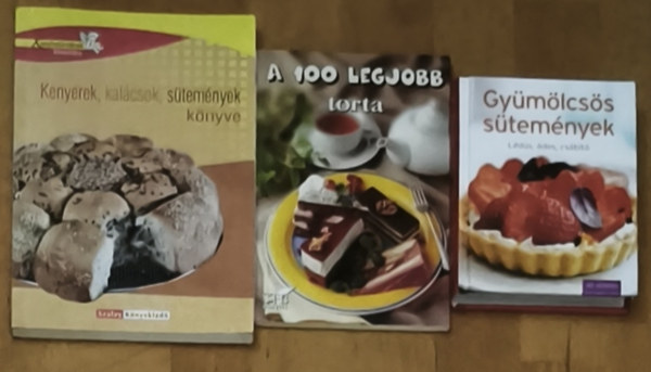 3db süteményreceptes könyv - Gyümölcsös sütemények, A 100 legjobb torta, Kenyerek, kalácsok, sütemények könyve antikvár
