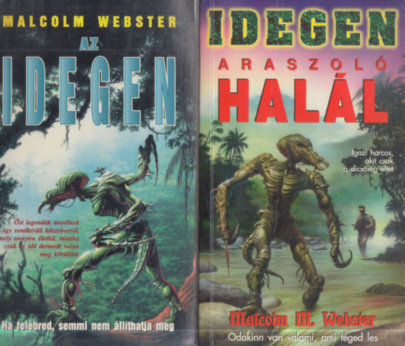 Malcolm M. Webster: 2 db. sci-fi: Az idegen + Araszoló halál antikvár