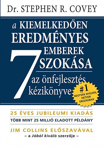 Stephen R. Covey: A kiemelkedően sikeres emberek 7 szokása (az önfejlesztés kézikönyve) könyv