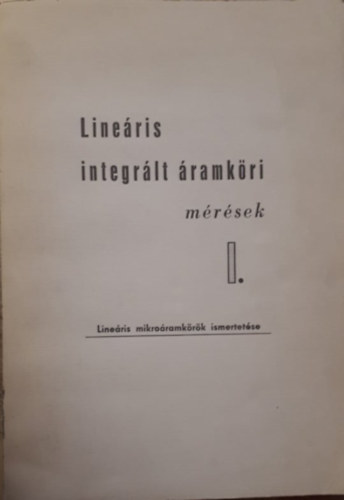 Lineáris integrált áramköri mérések I. antikvár
