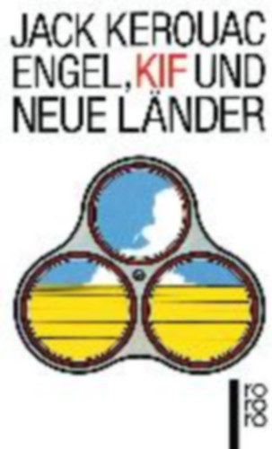Jack Kerouac: Engel, Kif und neue Länder antikvár