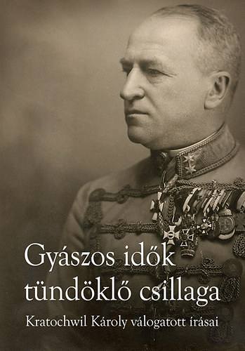 Domonkos László: Gyászos idők tündöklő csillaga - Kratochvil Károly válogatott írásai antikvár