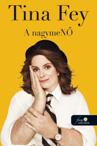 Fey, Tina: A nagymeNŐ antikvár