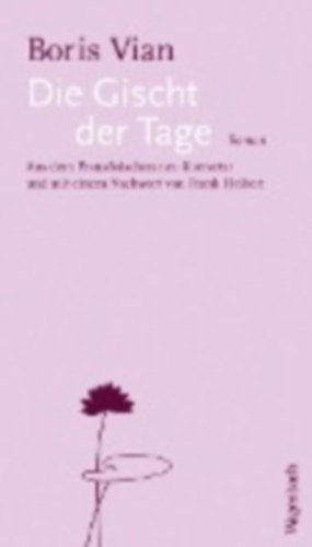 Vian, Boris: Die Gischt der Tage idegen