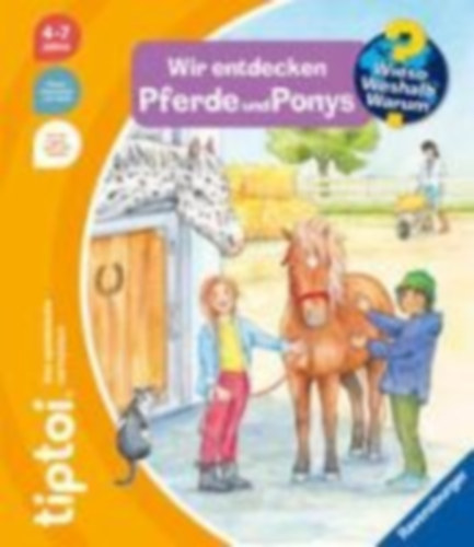Gernhäuser, Susanne: tiptoi® Wieso? Weshalb? Warum? Wir entdecken Pferde und Ponys idegen