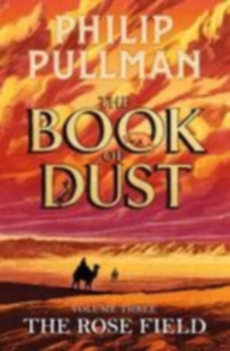 Pullman, Philip: The Rose Field idegen