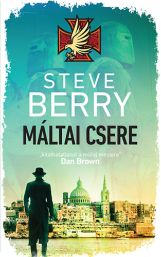 Steve Berry: Máltai csere könyv