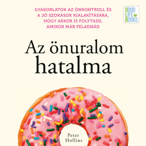 Peter Hollins: Az önuralom hatalma e-hangoskönyv